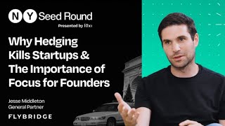 Why Hedging Kills Startups & The Importance Of Focus For Founders