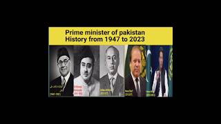 prime minister of pakistan history since  1947 to 2023 #mrbest5098 #youtube #ytshorts #youtubeshorts