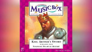 38 King Arthur's Sword & Introduction To The Music (The Magical Music Box)