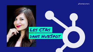 Tutoriel HubSpot : Comment créer un Call to Action ?