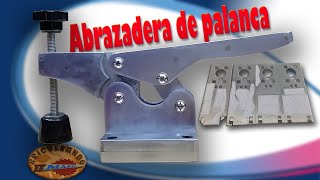 Abrazadera de palanca de aluminio. Como se hace.