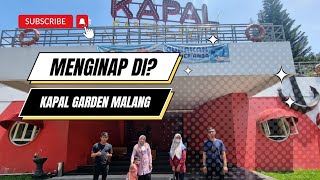 KAPAL GARDEN HOTEL MALANG - menginap di kapal hotel , tapi kapalnya di darat? #kapalgardenmalang