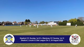 Sleaford CC  Sun 2nd XI v Blankney Sun 1st XI LDL Div 2  4th August 2024 Live Stream