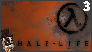 Stream Uploads - Half Life Blind Playthrough Part 3