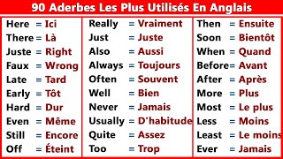 90 Adverbes Les Plus Utilisés En Anglais || 90 Most Used Adverbs In English