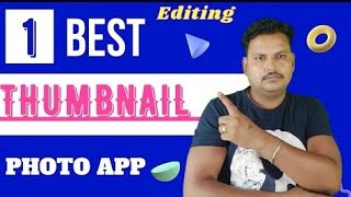 Best Thumbnail Photo Editing App 2022 || Kisi Bhi Photo Ko Full Hd Kaise Banay