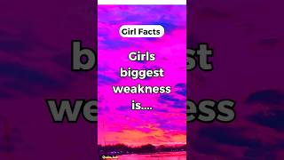 Girls biggest weakness is.... #motivation #psychologyfacts #shorts #quoteshub #short