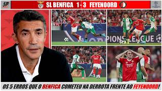 As 5 razões que levaram o Benfica a perder frente ao Feyenoord! (🔴 BENFICA 1-3 FEYENOORD 🔴)