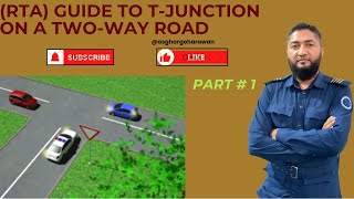 (RTA) guide to T - Junctions on a two-way road