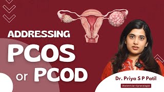 Addressing PCOS (Polycystic Ovary Syndrome) | Dr  Priya S P Patil