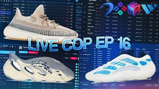 Live Cop Ep 16 - Yeezy 350 Ash Pearl, 700 Kyanite, and Foam Runner - WrathAIO, SoleAIO, MEK, Dashe