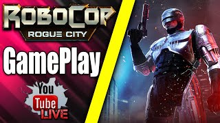 💥Let's Save Detroit - RoboCop: Rogue City Live Gameplay