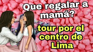 Regalos para el día de la madre // Tour centro de lima 2018