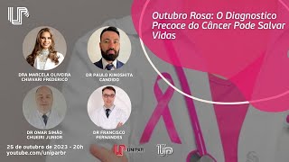 LIVE - Outubro Rosa: O Diagnostico Precoce do Câncer Pode Salvar Vidas