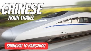 Chinese Train Travel | shanghai to hangzhou Railway -Train Videos