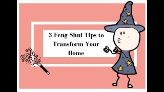 3 Feng Shui Tips to Transform Your Home