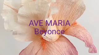 Ave Maria lyrics video by Beyonce