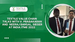 TVC Talks with Neeraj Bansal and V. Prabakaran of Sieger at India ITME 2022