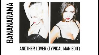 Bananarama - Another Lover (Typical Man Edit)