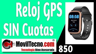 ✅ Reloj Pulsera GPS Sin Cuotas 【🔴 MovilTecno 850 】