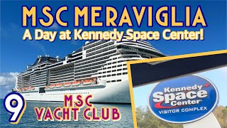 MSC Meraviglia Yacht Club: Debarking to the Kennedy Space Center! | PART 9, February 2023