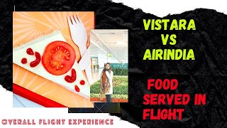 Food served in AirIndia vs Vistara