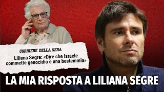 La mia risposta alle dichiarazioni di Liliana Segre su Israele-Palestina