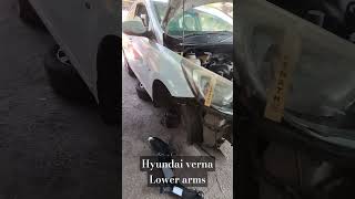 Hyundai verna lower arms getting replaced