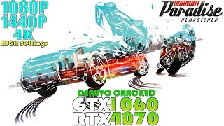 GTX 1060 - RTX 4070 ~ Burnout Paradise Remastered Denuvo Cracked 4K HIGH Settings Performance Test