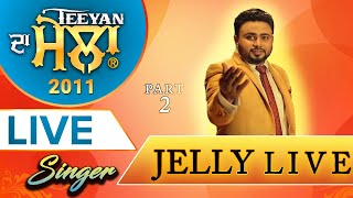 Jelly Part 2 | Teeyan 2011 | Sukhi Nijjar | Watno Dur