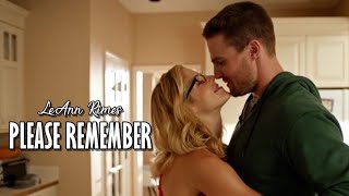 Arrow || Oliver y Felicity - Please Remember - LeAnn Rimes