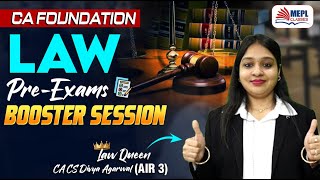 CA Foundation - LAW | Pre-Exams BOOSTER SESSION🚀| MEPL- Divya Agarwal Mam