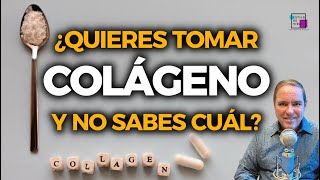 ¿Tienes que tomar COLÁGENO y no sabes cuál? 🧐 Acompáñame y aprende cuál es el que debes tomar...