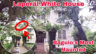 Laperal White House,Baguio's Most Haunted