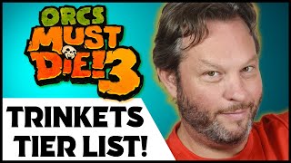 Trinkets explanation and Tier List for Orcs must die 3!