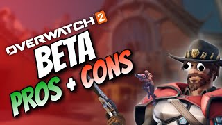 My Pros and Cons for the Overwatch 2 Beta!