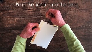 How to Wind a Warp on a Little Loom