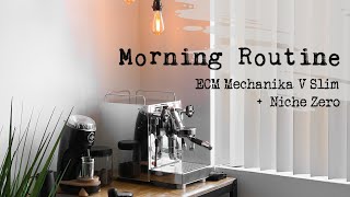 ECM Mechanika V Slim + Niche Zero Morning Routine • Home Espresso Bar