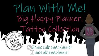 Tattoo Kit Plan With Me | Big Happy Planner | Metalhead Planner Stickers