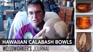 Emiliano Achaval on Hawaiian Calabash Bowls | Woodworker's Journal