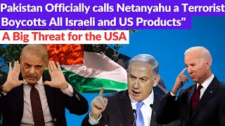 Pakistan Officially Calls Netanyahu a Terrorist I Boycotts All Israeli and US Products I By WHN