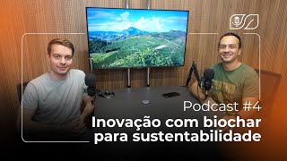 🎙️ CONEXÃO COOCAFÉ | Podcast #4 - Inovação com Biochar para Sustentabilidade (NetZero)