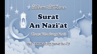 Al Quran Surat An Nazi'at (Those Who Drag Forth) | Lantunan Ayat Al Quran