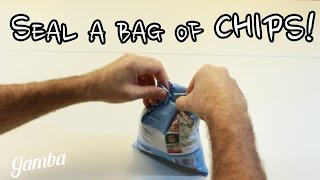 How to seal a bag of Chips - Life Hack