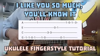 I LIKE YOU SO MUCH, YOU'LL KNOW IT | by: Ysabelle Cuevas (Ukulele Fingerstyle Tabs)