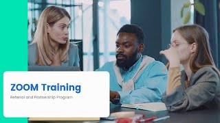 Zoom Training: Referral & Partnership Program