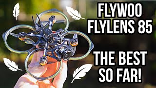 The BEST so far! NO JELLO! Flywoo FlyLens 85 Review