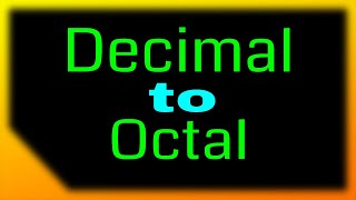 Decimal to Octal number conversion | Digital number system