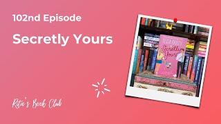 Rita's Book Club - Episode 102: Secretly Yours