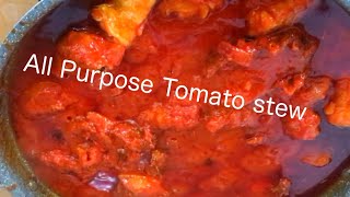 ALL PURPOSE TOMATO STEW | TIME SAVING STEW